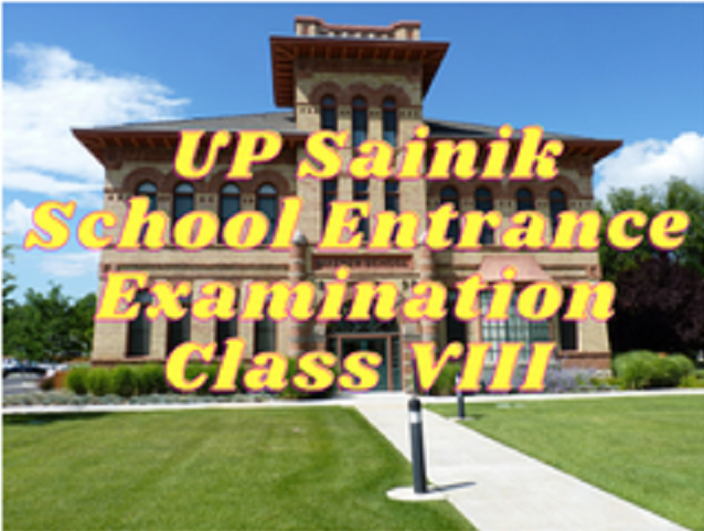 UP Sainik School Entrance Examination - Class VIII